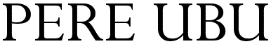 Perpetua: Pere Ubu