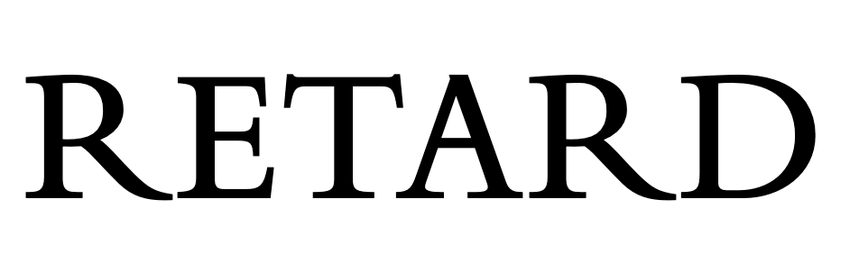 Type specimen: RETARD